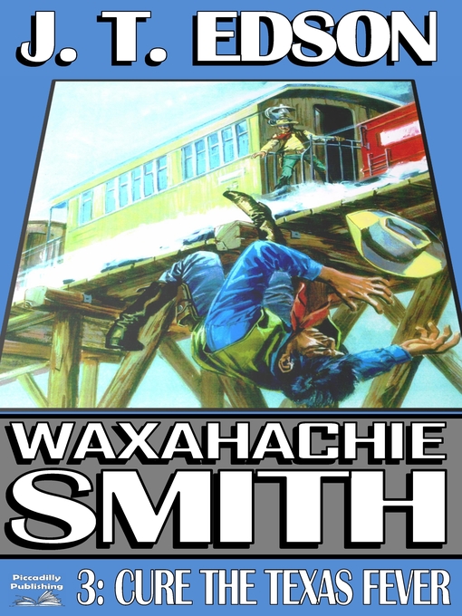 Title details for Waxahachie Smith 3 by J.T. Edson - Available